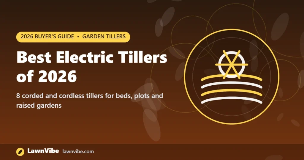 Best Electric Tillers of 2026 - best electric tiller
