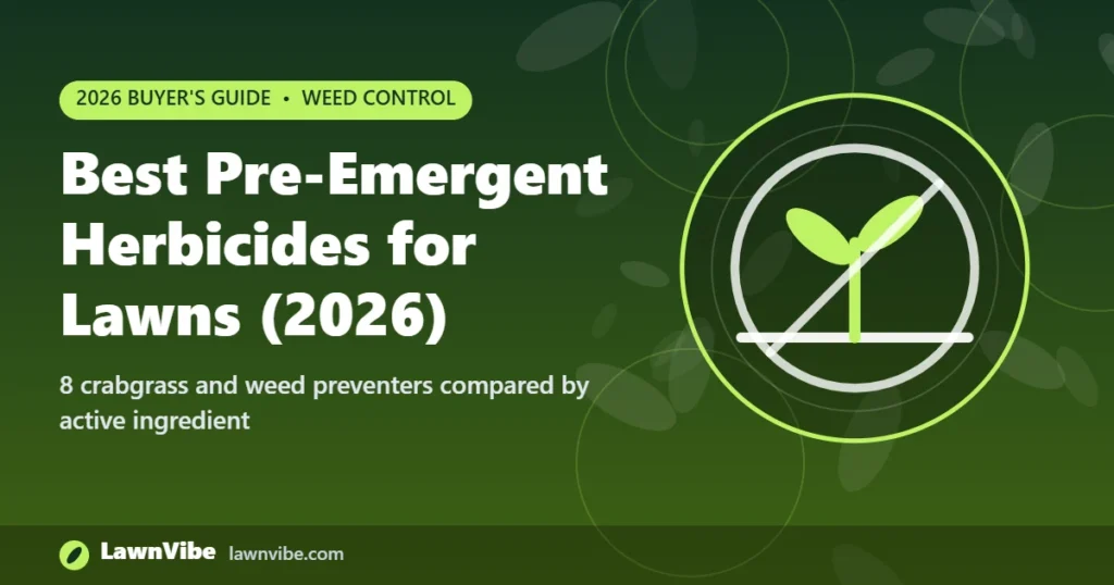 Best Pre-Emergent Herbicides for Lawns (2026) - best pre emergent for lawns